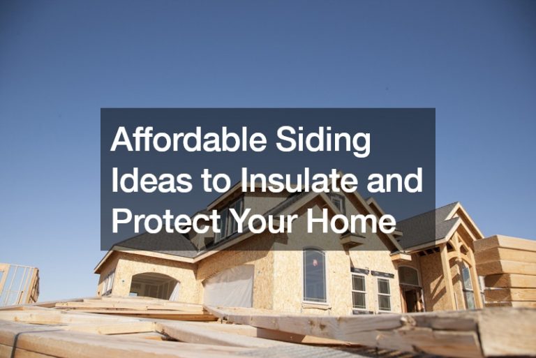 Affordable Siding Ideas to Insulate and Protect Your Home