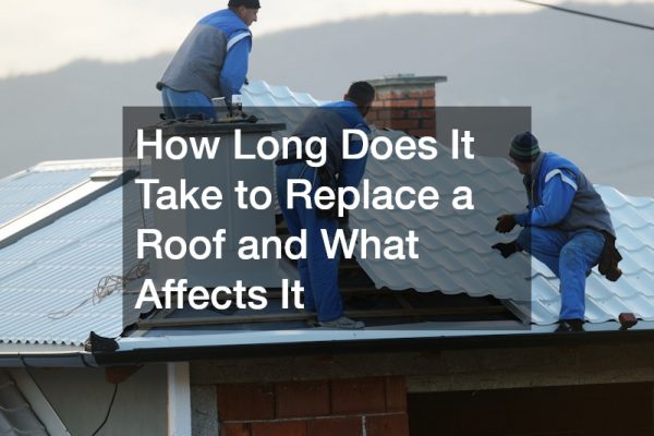 how long does it take to replace a roof
