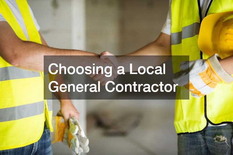 Choosing a Local General Contractor